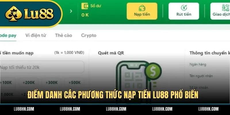 Điểm danh các phương thức nạp tiền LU88 phổ biến