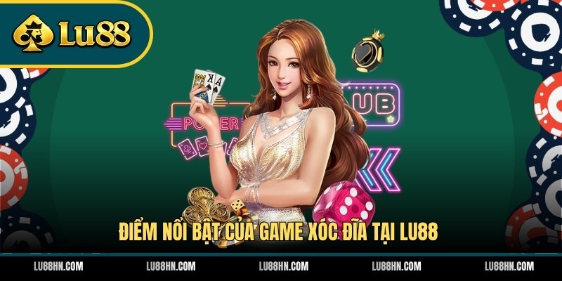 Điểm nổi bật của game xóc đĩa tại LU88