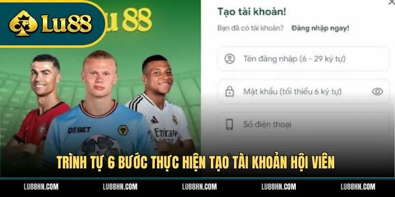 Trình tự 6 bước thực hiện tạo tài khoản hội viên